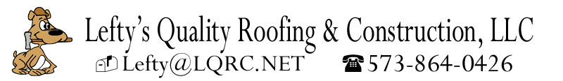Lefty's Quality Roofing & Construction LLC